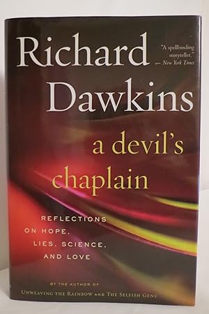 Imagen del vendedor de A DEVIL'S CHAPLAIN Reflections on Hope, Lies, Science and Love (DJ protected by a clear, acid-free mylar cover) a la venta por Sage Rare & Collectible Books, IOBA