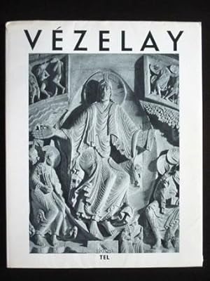 Vézelay (Collections de Cathedrales et de Sanctuaires du Moyen Age). Préface Jean Adhémar.