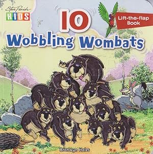 10 Wobbling Wombats (Lift-the-flap Book)