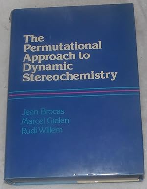 Seller image for The Permutational Approach to Dynamic Stereochemistry for sale by Pheonix Books and Collectibles