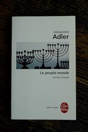 Image du vendeur pour Le peuple-monde - Destins d'Isral mis en vente par Un livre en poche