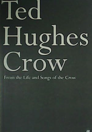 Bild des Verkufers fr Crow-From the Life and Songs of the Crow. zum Verkauf von Librera y Editorial Renacimiento, S.A.