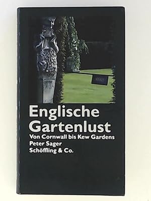 Bild des Verkufers fr Englische Gartenlust. Von Cornwall bis Kew Gardens zum Verkauf von Leserstrahl  (Preise inkl. MwSt.)
