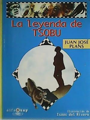 Imagen del vendedor de La Leyenda de Tsobu. a la venta por Librera y Editorial Renacimiento, S.A.