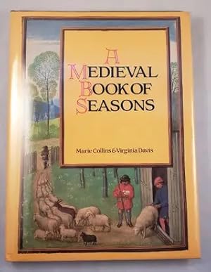 Seller image for A Medieval Book of Seasons for sale by WellRead Books A.B.A.A.