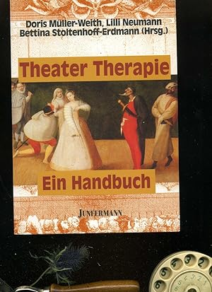 Theater Therapie: Ein Handbuch. Signiert von Lilli Neumann.