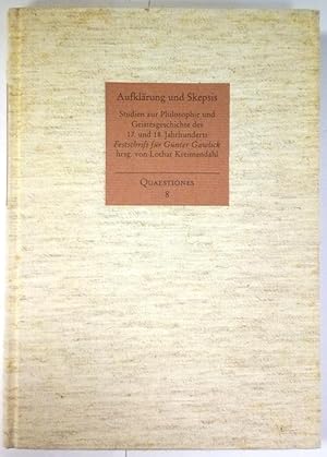 Aufklärung und Skepsis. Studien zur Philosophie und Geistesgeschichte des 17. und 18. Jahrhundert...