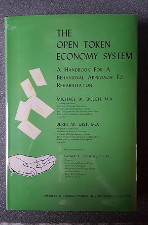 Imagen del vendedor de The Open Token Economy System: A Handbook for a Behavioral Approach to Rehabilitation a la venta por Books on the Square