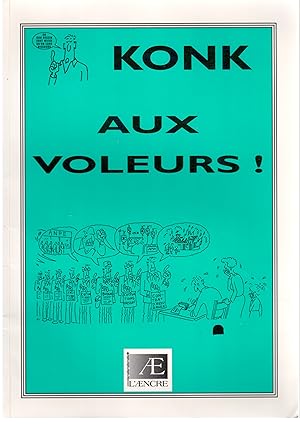 Bild des Verkufers fr Aux voleurs ! zum Verkauf von LibrairieLaLettre2