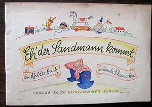 Imagen del vendedor de Eh` der Sandmann kommt. Ein Bilderbuch. a la venta por Antiquariat libretto Verena Wiesehfer