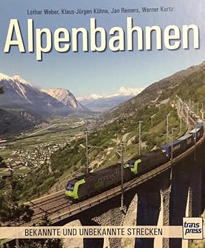 Image du vendeur pour Alpenbahnen. Bekannte und unbekannte Strecken. mis en vente par Antiquariat J. Hnteler