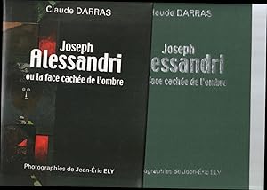 Imagen del vendedor de Joseph Alessandri ou la face cache de l'ombre a la venta por librairie philippe arnaiz