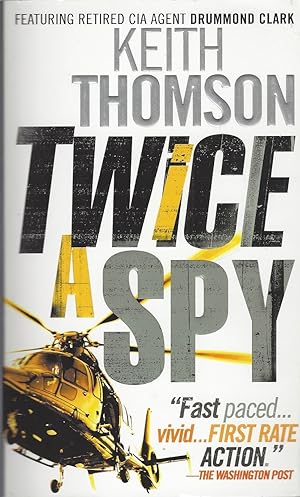 Twice A Spy (drummond Clark, No.2)