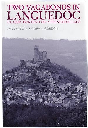 Two Vagabonds in Languedoc : Classic Portrait of a French Village