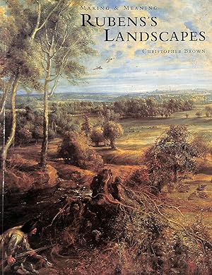 Immagine del venditore per Making and Meaning: Rubens's Landscapes venduto da M Godding Books Ltd