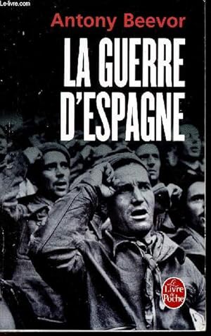 Image du vendeur pour La guerre d'Espagne - Collection le livre de poche n31153. mis en vente par Le-Livre