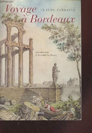 Bild des Verkufers fr Voyage  Bordeaux zum Verkauf von Le-Livre