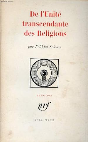 Image du vendeur pour De l'unit transcendante des religions - Collection Tradition. mis en vente par Le-Livre