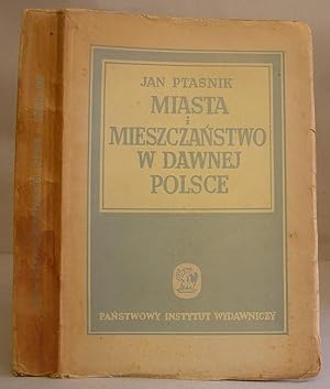 Miasta I Mieszczanstwo W Dawnej Polsce