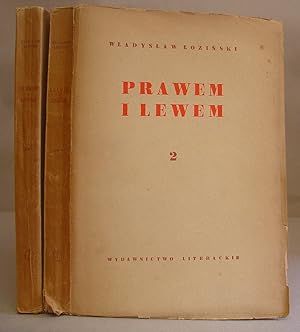 Prawem I Lewem - Obyczaje Na Czerwonej Rusi W Pierwszej Polowie XVII Wieku, Tom Pierwzy : Czasy I...