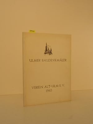 Ulmer Baudenkmäler. Verwaltungsgeschichtliche Forschungen.