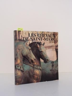 Les Chevaux de Saint-Marc, Venise. Katalog zur Ausstellung/catalogue pour l`exposition: Paris, Ga...