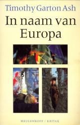 Seller image for In naam van Europa. Duitsland en het gespleten continent for sale by Antiquariaat Parnassos vof