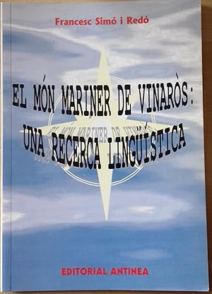 Bild des Verkufers fr EL MON MARINER DE VINARS: UNA RECERCA LINGSTICA zum Verkauf von Itziar Arranz Libros & Dribaslibros