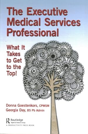 Image du vendeur pour Executive Medical Services Professional : What It Takes to Get on Top! mis en vente par GreatBookPrices