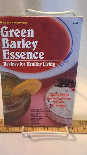 Imagen del vendedor de Green Barley Essence: Recipes for Healthy Living a la venta por Bargain Finders of Colorado