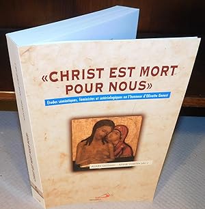 CHRIST EST MORT POUR NOUS études sémiotiques, féministes et sotériologiques en l’honneur d’Olivet...