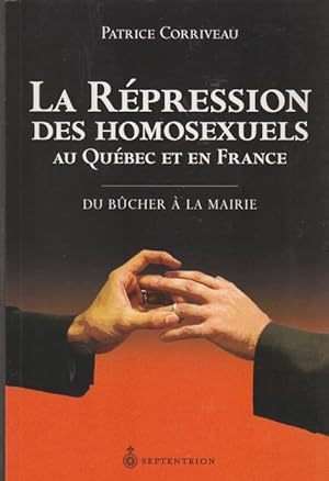 Bild des Verkufers fr Rpression des homosexuels au Qubec et en France (La) zum Verkauf von Livres Norrois
