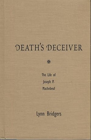 Death's Deceiver; The Life of Joseph P. Machebeuf