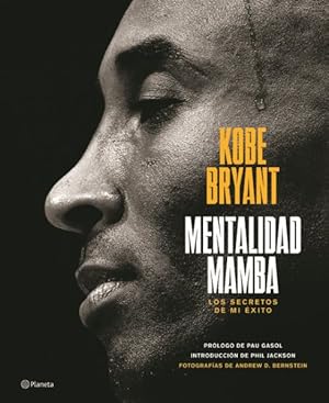 Imagen del vendedor de Mentalidad mamba / The Mamba Mentality : Los secretos de mi exito / the Secrets of My Success -Language: spanish a la venta por GreatBookPrices