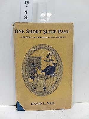 Imagen del vendedor de One Short Sleep Past: A Profile of Amarillo in the Thirties a la venta por Fleur Fine Books