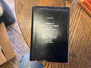 Seller image for Origins of Legislative Sovereignty and the Legislative State: Classical, Medieval and Renaissance Foundations of Corasius' Systematic Methodology. for sale by Riverow Bookshop