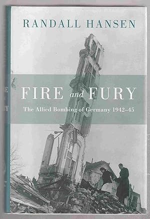 Seller image for Fire and Fury The Allied Bombing of Germany 1942--1945 for sale by Riverwash Books (IOBA)