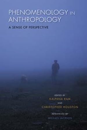 Seller image for Phenomenology in Anthropology : A Sense of Perspective for sale by GreatBookPrices