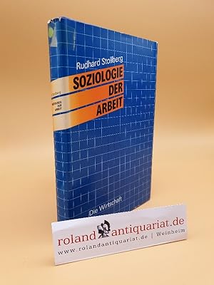 Imagen del vendedor de Soziologie der Arbeit / R. Stollberg a la venta por Roland Antiquariat UG haftungsbeschrnkt