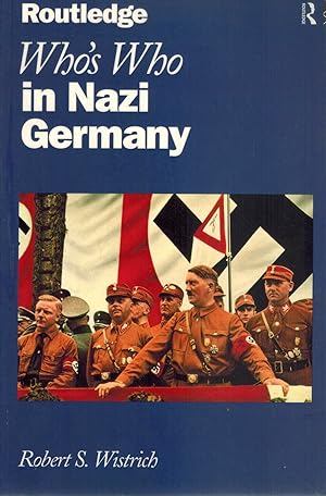 Seller image for WHO'S WHO IN NAZI GERMANY for sale by Books on the Boulevard