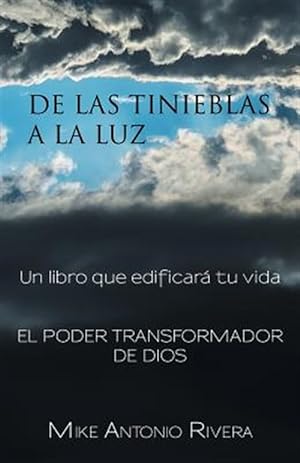 Seller image for De las tinieblas a la luz: Un libro que edificar tu vida -Language: spanish for sale by GreatBookPrices