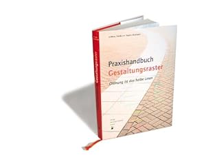 Praxishandbuch Gestaltungsraster. Ordnung ist das halbe Leben.