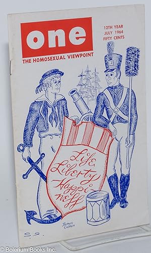 Imagen del vendedor de ONE Magazine; the homosexual viewpoint; vol. 12, #7, July 1964: Life, Liberty, Happiness a la venta por Bolerium Books Inc.