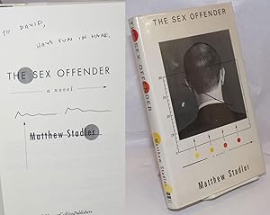 Seller image for The Sex Offender: a novel [signed] for sale by Bolerium Books Inc.