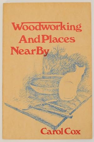 Seller image for Woodworking and Places Nearby for sale by Jeff Hirsch Books, ABAA