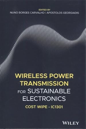 Seller image for Wireless Power Transmission for Sustainable Electronics : Cost Wipe - IC1301 for sale by GreatBookPricesUK
