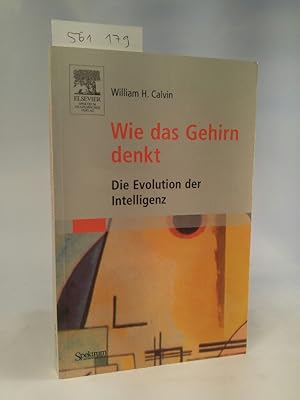 Bild des Verkufers fr Wie das Gehirn denkt. Die Evolution der Intelligenz. Aus dem Englischen bersetzt von Monika Niehaus-Osterloh. zum Verkauf von ANTIQUARIAT Franke BRUDDENBOOKS