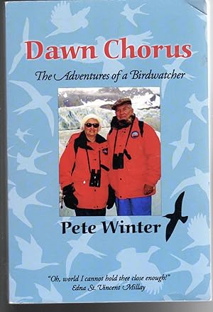 Imagen del vendedor de Dawn Chorus : Adventures of a Birdwatcher a la venta por The Sun Also Rises