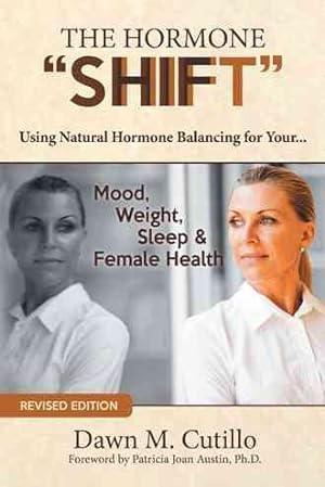 Immagine del venditore per Hormone "Shift" : How to Resolve Issues With Your Mood, Weight & Health venduto da GreatBookPrices