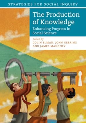 Seller image for Production of Knowledge : Enhancing Progress in Social Science for sale by GreatBookPrices